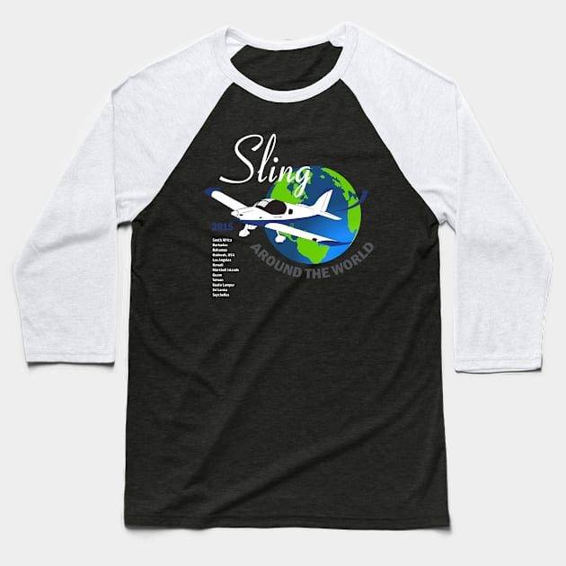 Sling Around The World 2015 Baseball T-Shirt by ocsling